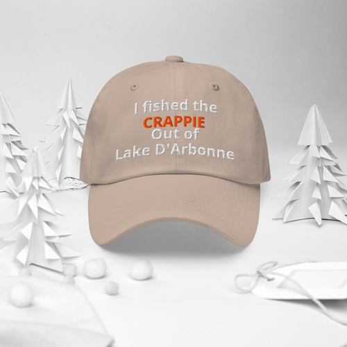 Product photo of I fished the CRAPPIE out of Lake D'Arbonne cap available at Forever And Always Online, Farmerville, Louisiana.