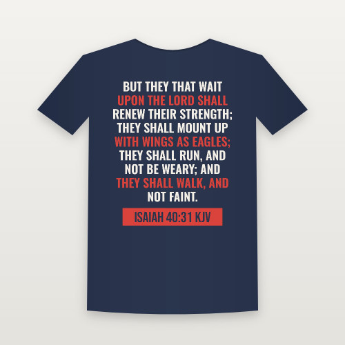 Isaiah 40:31 KJV Christian Short Sleeve Tee (Bold Type) - Navy