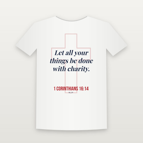 1 Corinthians 16:14 KJV Christian Short Sleeve Tee (Cross) - White