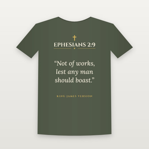 Ephesians 2:9 KJV Christian T-Shirt - Military Green