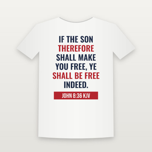 John 8:36 KJV Christian Short Sleeve Tee (Bold Type) - White