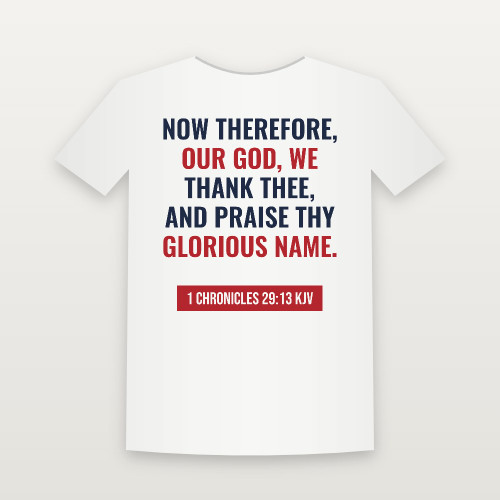 1 Chronicles 29:13 KJV Christian Short Sleeve Tee (Bold Type) - White
