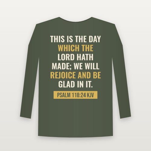 Psalm 118:24 KJV Christian Long Sleeve Tee (Bold Type) - Military Green