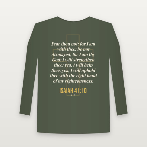 Isaiah 41:10 KJV Christian Long Sleeve Tee (Cross) - Military Green