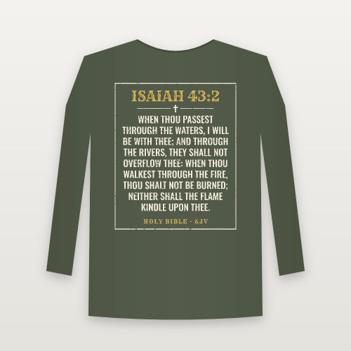 Isaiah 43:2 KJV Christian Long Sleeve Tee (Vintage) - Military Green