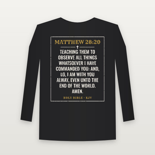 Matthew 28:20 KJV Christian Long Sleeve Tee (Vintage) - Black