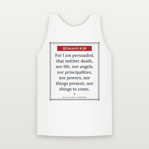 Romans 8:38 KJV Christian Tank Top (Framed) - White