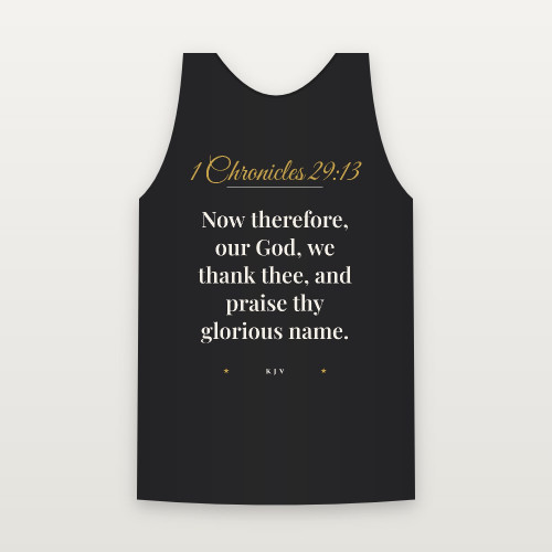 1 Chronicles 29:13 KJV Christian Tank Top (Script) - Black