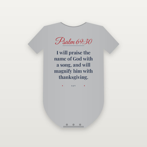 Psalm 69:30 KJV Christian Baby One Piece (Script) - Heather Gray