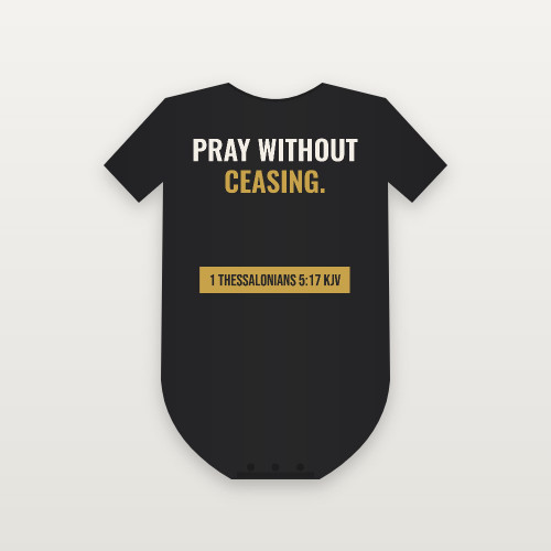 1 Thessalonians 5:17 KJV Christian Baby Bodysuit (Bold Type) - Black