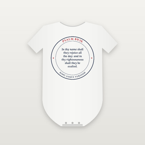 Psalm 89:16 KJV Christian Baby Bodysuit (Round Badge) - White