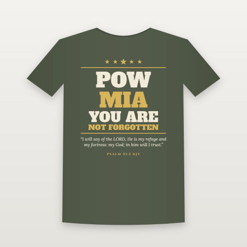 POW · MIA · You Are Not Forgotten Veteran Short Sleeve Tee with Psalm 91:2 (Star Banner) - Military Green