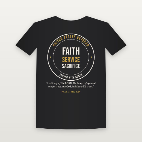 Faith · Service · Sacrifice Veteran Short Sleeve Tee with Psalm 91:2 (Badge) - Black