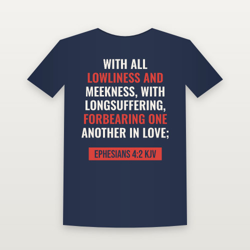 Ephesians 4:2 KJV Christian T-Shirt (Bold Type) - Navy