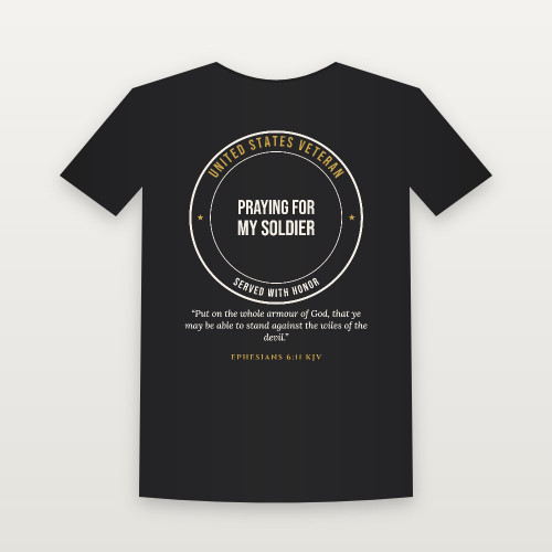 Praying for My Soldier Veteran Short Sleeve Tee with Ephesians 6:11 (Badge) - Black