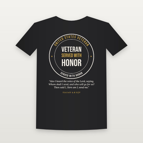 Veteran · Served with Honor Short Sleeve Tee with Isaiah 6:8 (Badge) - Black
