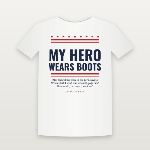 My Hero Wears Boots Veteran Short Sleeve Tee with Isaiah 6:8 (Stars & Stripes) - White