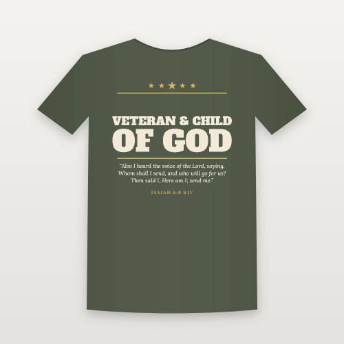 Veteran & Child of God Short Sleeve Tee with Isaiah 6:8 (Star Banner) - Military Green