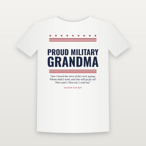 Proud Military Grandma Veteran Short Sleeve Tee with Isaiah 6:8 (Stars & Stripes) - White