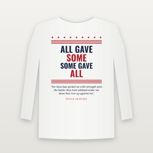 All Gave Some · Some Gave All Veteran Long Sleeve Tee with Psalm 18:39 (Stars & Stripes) - White