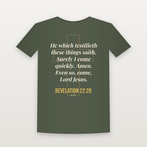 Revelation 22:20 KJV Christian T-Shirt (Cross) - Military Green