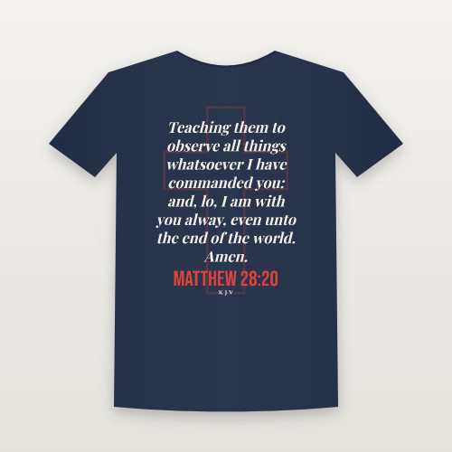 Matthew 28:20 KJV Christian Short Sleeve Tee (Cross) - Navy