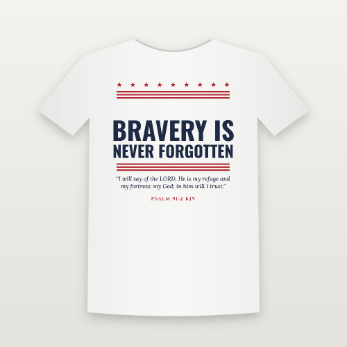 Bravery Is Never Forgotten Veteran Toddler Tee with Psalm 91:2 (Stars & Stripes) - White