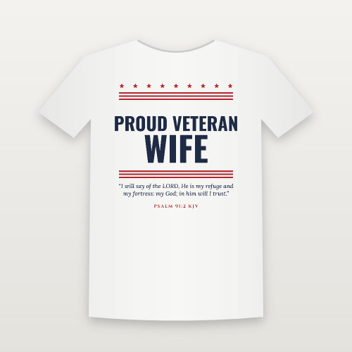 Proud Veteran Wife Toddler Tee with Psalm 91:2 (Stars & Stripes) - White