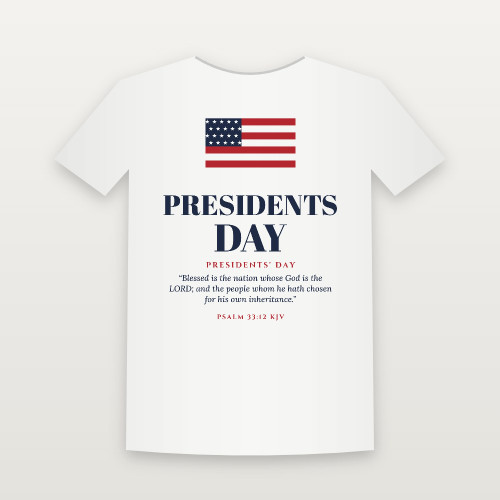 Presidents Day Presidents' Day Christian Short Sleeve Tee with Psalm 33:12 (Holiday) - White