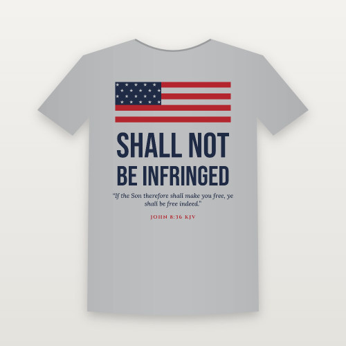 Shall Not Be Infringed Patriotic Short Sleeve Tee with John 8:36 (Flag) - Heather Gray