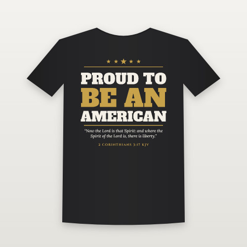 Proud to Be an American Patriotic Short Sleeve Tee with 2 Corinthians 3:17 (Star Banner) - Black
