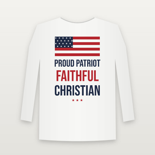 Proud Patriot · Faithful Christian Long Sleeve Tee (Flag) - White