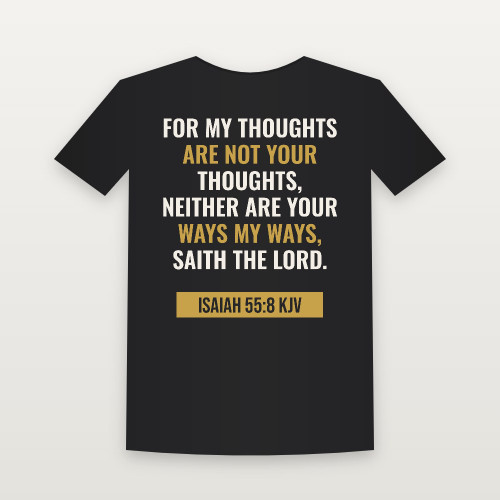 Isaiah 55:8 KJV Christian T-Shirt (Bold Type) - Black