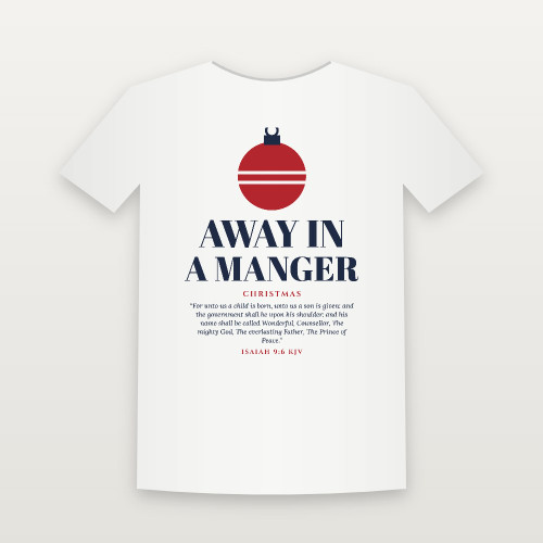 Away in a Manger Christmas Christian Short Sleeve Tee with Isaiah 9:6 (Holiday) - White