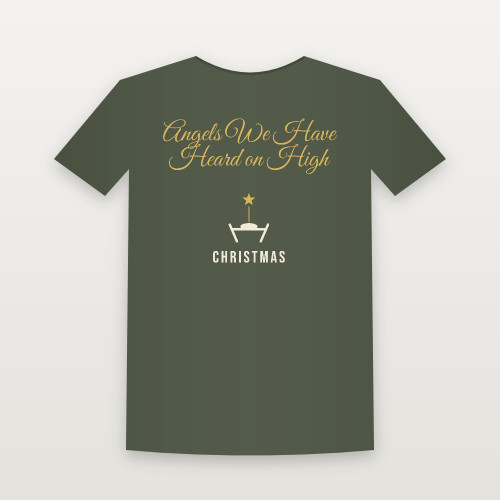 Angels We Have Heard on High Christmas Christian Short Sleeve Tee (Holiday Script) - Military Green