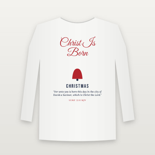 Christ Is Born Christmas Christian Long Sleeve Tee with Luke 2:11 (Holiday Script) - White