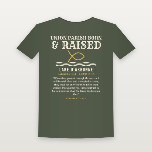 Union Parish Born & Raised T-Shirt with Isaiah 43:2 (Fish & Waves) - Military Green