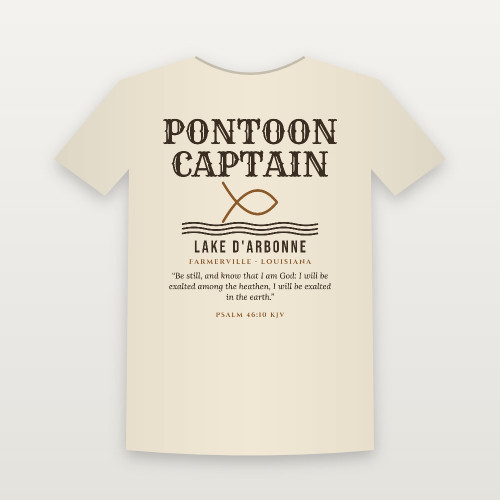 Pontoon Captain Lake D'Arbonne T-Shirt with Psalm 46:10 (Fish & Waves) - Natural