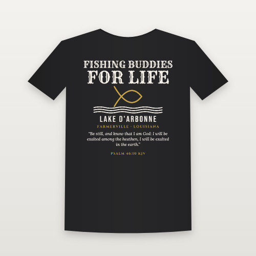 Fishing Buddies for Life Lake D'Arbonne Short Sleeve Tee with Psalm 46:10 (Fish & Waves) - Black