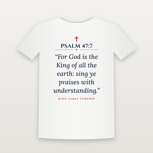Psalm 47:7 KJV Christian T-Shirt (Classic) - White