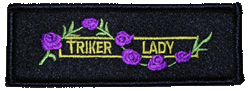 Product photo of TRIKER LADY available at Forever And Always Online, Farmerville, Louisiana.