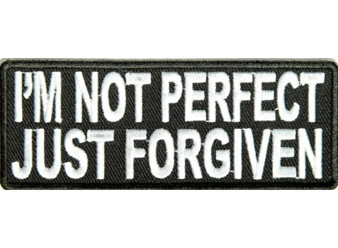 Product photo of I'm Not Perfect Just Forgiven available at Forever And Always Online, Farmerville, Louisiana.