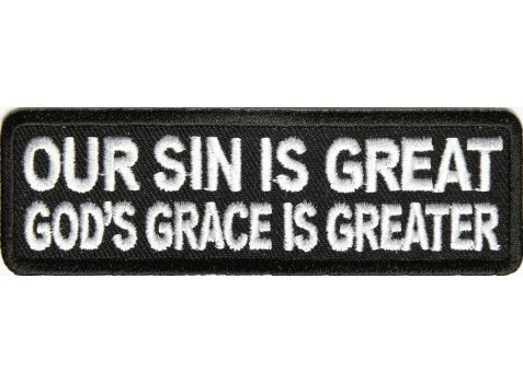 Product photo of Our Sin is Great God's Grace is Greater available at Forever And Always Online, Farmerville, Louisiana.