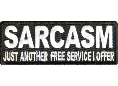 Product photo of SARCASM Just Another Service I Offer available at Forever And Always Online, Farmerville, Louisiana.
