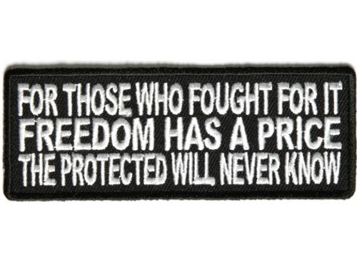 Forever And Always Carries For Those Who Fought For It Freedom Has A Price The Protected Will Never Know 4 x 1.5 Patches Forever And Always Carries For Those Who Fought For It Freedom Has A Price The Protected Will Never Know 4 x 1.5 Patches