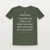 Psalm 34:1 KJV Christian T-Shirt - Military Green