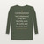 Colossians 3:23 KJV Christian Long Sleeve Tee (Classic) - Military Green