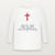 Ash Wednesday Lent Christian Long Sleeve Tee (Holiday) - White