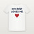My Pop Loves Me Christian Toddler Tee (Kids Block) - White