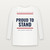 Proud to Stand Patriotic Long Sleeve Tee (Stars & Stripes) - White
